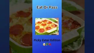 EAT OR PASS-Picky Eater Edition 🫑🍅🍉#WhichOneWouldYouChoose #PickOne #EatOrPass #Trivia #Quiz ￼