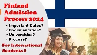 Study in Finland 2024 I September Intake I Admission Process I Attestation Required? (Part 1)