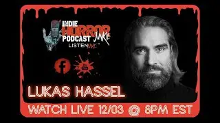 Indie Horror Junkie Podcast Ep.110 w/ Lukas Hassel