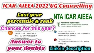 ICAR AIEEA UG counselling last year percentile & rank | Previous year cutoff | Answer to your doubts