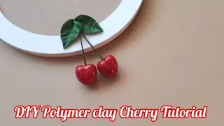 DIY Polymer Clay Cherry Tutorial