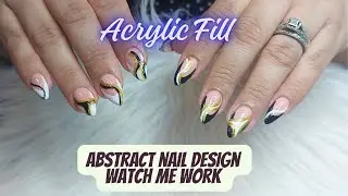 Acrylic Fill | Abstract Nail Design | Watch Me Work