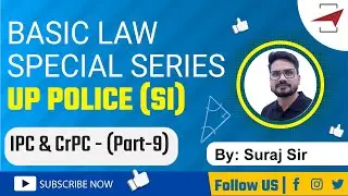 IPC & CrPC Important Question (Part-9) | UP POLICE SI BASIC LAW SPECIAL SERIES | By Suraj Sir