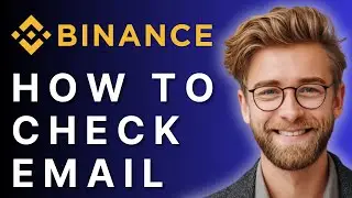 How to Check Email on Binance [2025 Full Guide]
