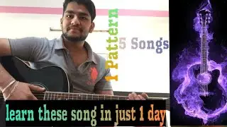 Beginner Guitar lesson 1 pattern 5 songs - Play 90% of Hindi songs