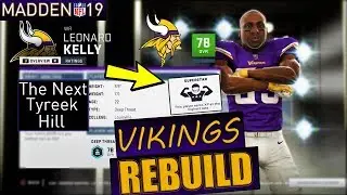 Minnesota Vikings Realistic Rebuild | The Next Tyreek Hill✌ - Insanely Fast WR | Madden 19 Franchise