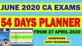 54 DAYS PLANNING CA EXAMS JUNE 2020 ||CA TARANJIT SINGH