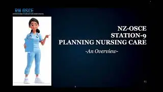 NZ OSCE STATION-9/PLANNING NURSING CARE