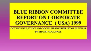 BLUE RIBBON COMMITTEE ON CORPORATE GOVERNANCE REPORT