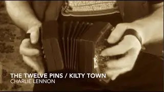 The Twelve Pins / Kilty Town