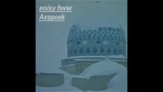 noisy fever [ambient music for autumn haters]