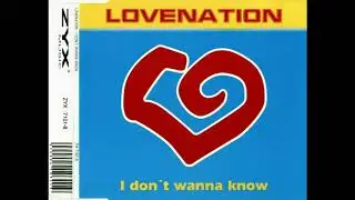 Lovenation - I Don't Wanna Know (Love - Mix)