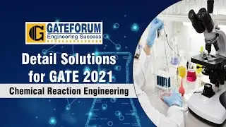 GATE'21 Question Discussion I Chemical Reaction Engineering I Chemical Engineering