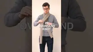 8 Scarf Knots in 60 Seconds 🧣 