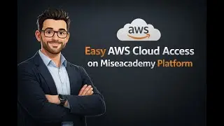 Hassle-Free AWS Cloud Access on the Miseacademy Platform | Easy AWS Cloud Setup