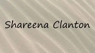 How to Pronounce Shareena Clanton?
