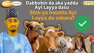 Dabbobin Da Ake Yin Layya Dasu. EP03