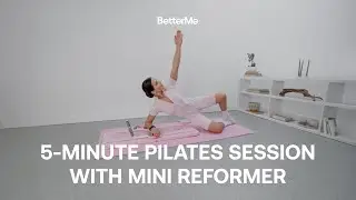 5 Minute Mini Reformer Pilates | Hight Intensity Workout by BetterMe