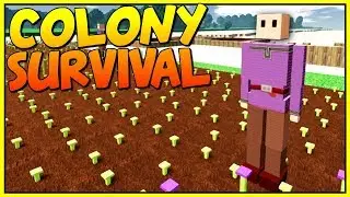 The Great EXPANSION! Moving Our Flag - Let's Play Colony Survival Gameplay