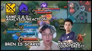 YAWI'S CHOU FINALLY GOT COUNTERED??!!|BREN is SCARYYY|ECHO Vs BREN Game 2 & 3 Analysis/Reaction