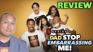 Dad Stop Embarrassing Me! | Netflix Series Review (2021)