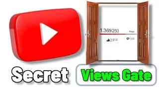 Youtube Secret Views gate &hellip;.