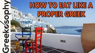 10 tips on how to eat like a true Greek