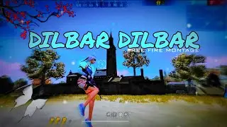 Dilbar dilbar song || free fire montage video  || WhatsApp story || @1410gaming @FF_MONTAGE19 