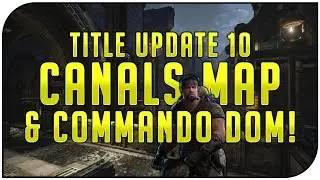 Gears of War 4 - AUGUST Title Update 10 OVERVIEW (Canals, Commando Dom, Credit Boost, OSOK & More!)