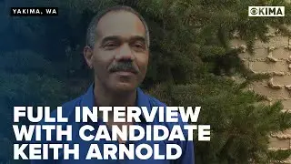Full Interview with Candidate Keith Arnold