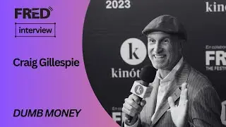 FRED's Interview: Craig Gillespie - DUMB MONEY #71SSIFF