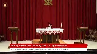 Holy Qurbana - LIVE - Sunday Dec. 13, 2020 - 5pm (English)