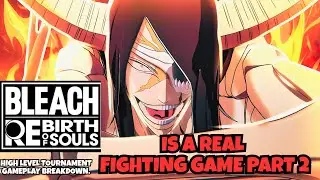 Разбор игрового процесса турнира высокого уровня | Bleach Rebirth of Souls.