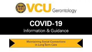 Maintaining Social Connections in Long Term Care