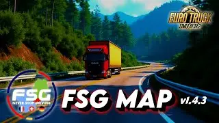 ETS2 1.55 FSG Map v1.4.3 | Must-Have ETS2 Maps Discover the Best Underrated Mod