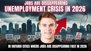 10 Ontario Cities Where Jobs Are Disappearing Fast in 2026 | Economic Crisis Explained
