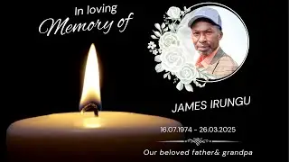 CELEBRATING THE LIFE OF JAMES IRUNGU KIMINGI