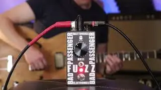 Hot Licks with the Bad Passenger Fuzz MKII