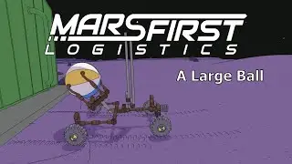 Mars First Logistics: a Large Ball