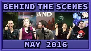 Behind the Scenes | May 2016 Compellation | GDPG