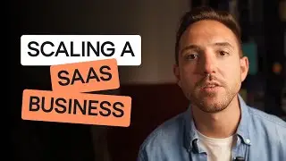 Scaling SaaS Business: What Really Works