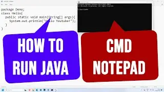 Learn How to Run a Java Program using Notepad and Command Prompt