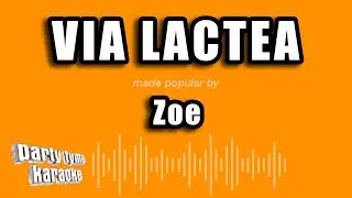 Zoe - Via Lactea (Versión Karaoke)