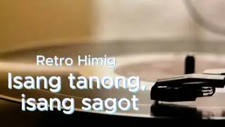 Isang tanong Isang sagot- Donna Cruz (60s Oldies Cover) by Retro Himig