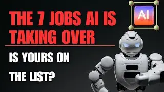 The 7 jobs AI is taking over: Is yours on the list?
