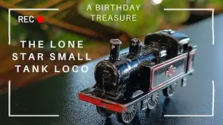 Lens on Trains (Episode 010): The Lone Star Small Tank Loco &ndash; A Birthday Treasure #ngauge #london