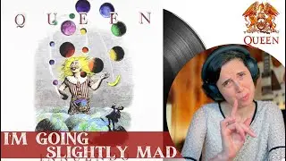Queen, I’m going slightly mad  - A Classical Musician’s First Listen and Reaction
