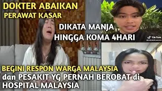PESAKIT INDO SEBUT HOSPITAL MALAYSIA LAKUKAN MALPRAKTIK. INI TANGGAPAN WARGA MALAYSIA