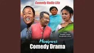 Manipuri Comedy Drama (Series 1)