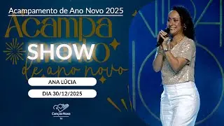 Show com Ana Lúcia no Acampamento de Ano Novo - 30/12/2025